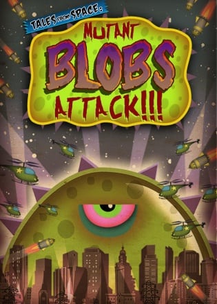Tales From Space: Mutant Blobs Attack