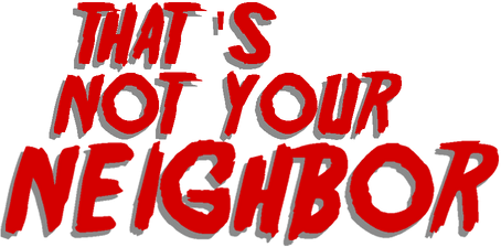 That's not your Neighbor