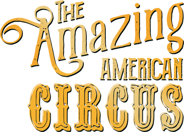 The Amazing American Circus