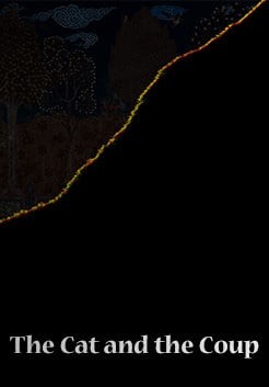 The Cat and the Coup The Cat and the Coup