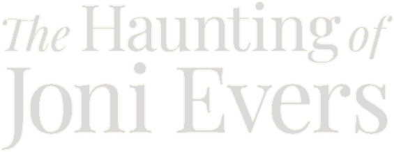 The Haunting of Joni Evers