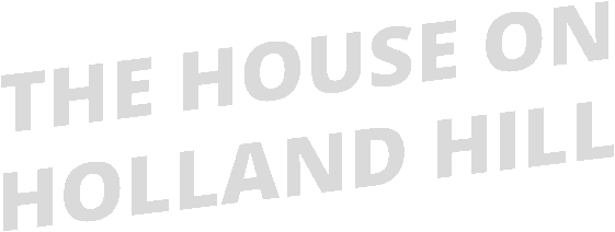 The House On Holland Hill