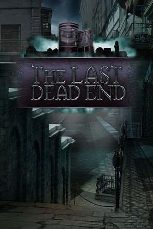 The Last DeadEnd The Last DeadEnd