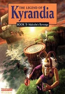 The Legend of Kyrandia: Malcolm's Revenge Book Three The Legend of Kyrandia: Malcolm's Revenge Book Three