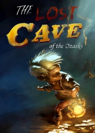 The Lost Cave of the Ozarks The Lost Cave of the Ozarks