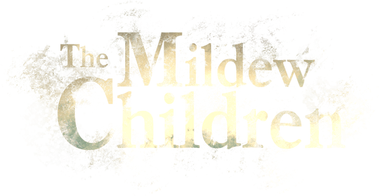 The Mildew Children