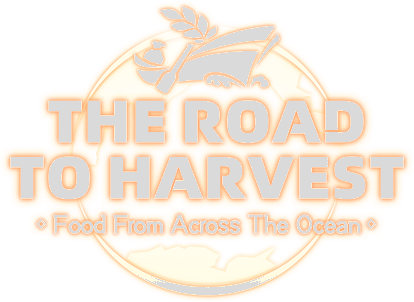The Road To Harvest: Food From Across The Ocean