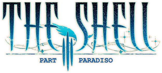 The Shell Part 3: Paradiso