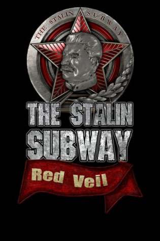 The Stalin Subway: Red Veil The Stalin Subway: Red Veil