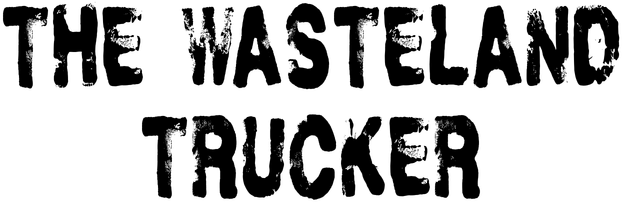 The Wasteland Trucker