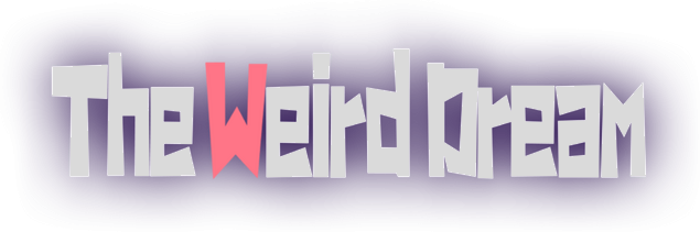 The Weird Dream