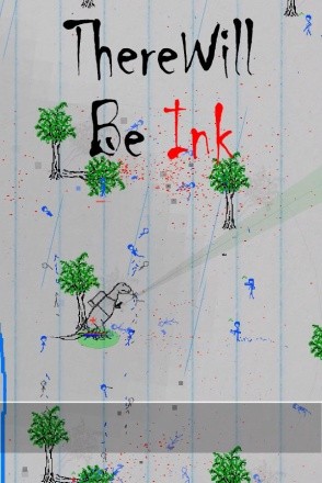 There Will Be Ink There Will Be Ink