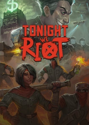 Tonight We Riot Tonight We Riot