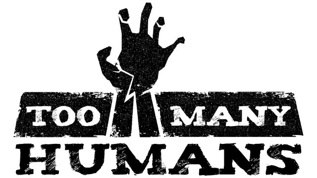 Too Many Humans