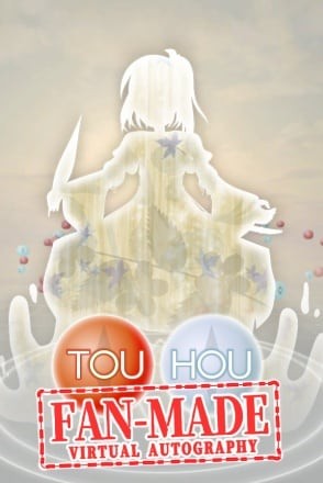 TouHou Fan-made Virtual Autography TouHou Fan-made Virtual Autography