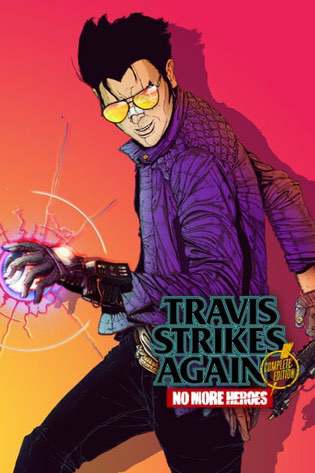 Travis Strikes Again: No More Heroes Complete Edition Travis Strikes Again: No More Heroes Complete Edition