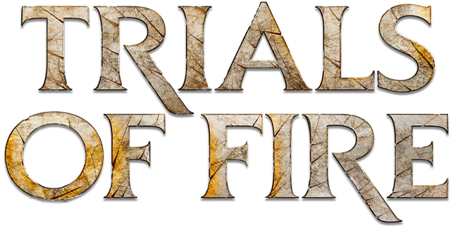Trials of Fire