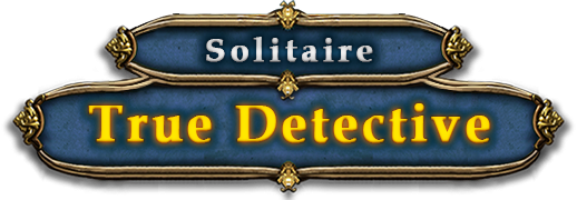 True Detective Solitaire