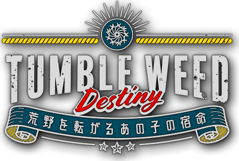 Tumbleweed Destiny