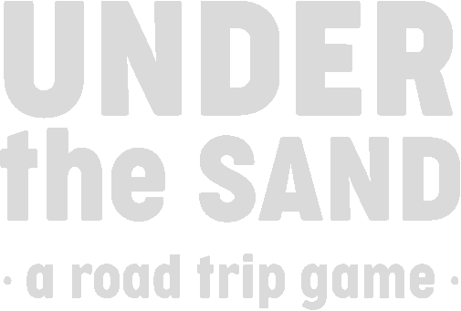 Under the Sand REDUX - a road trip game