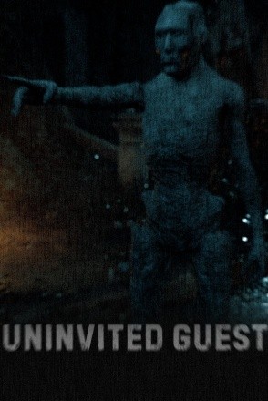 Uninvited Guest Uninvited Guest