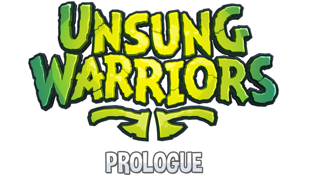 Unsung Warriors - Prologue
