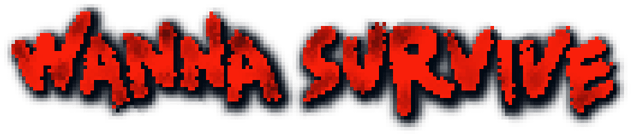 Wanna Survive
