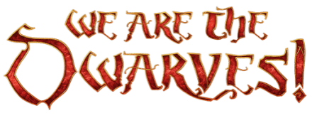 We Are The Dwarves