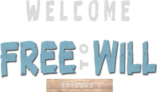 Welcome to Free Will
