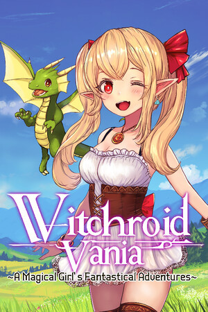 Witchroid Vania: A Magical Girl’s Fantastical Adventures 