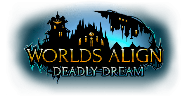 Worlds Align: Deadly Dream