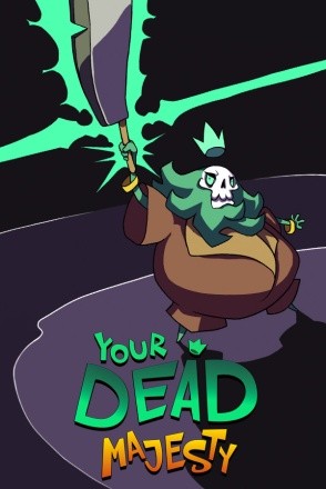 Your Dead Majesty Your Dead Majesty