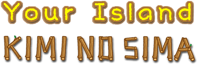 Your Island -KIMI NO SIMA-